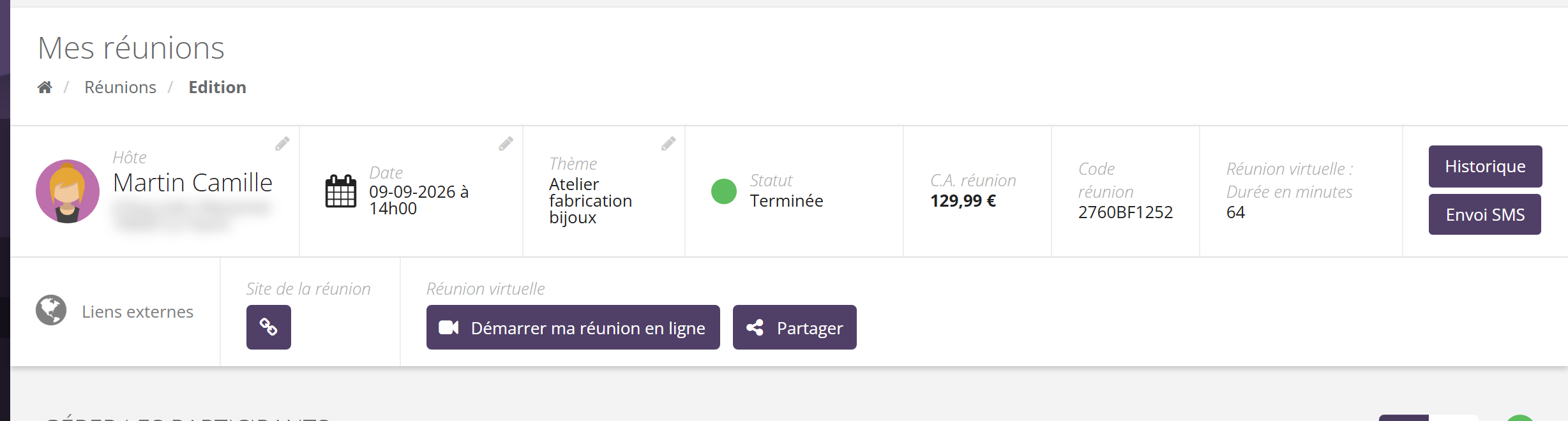 Fiche d'une réunion terminée : bandeau Hôte (nom fictif, adresse floutée), Date, Thème, Statut Terminée, C.A. réunion, Code réunion, Réunion virtuelle : Durée en minutes 64 ; ligne Liens externes avec Site de la réunion et le bloc Réunion virtuelle contenant les boutons Démarrer ma réunion en ligne et Partager